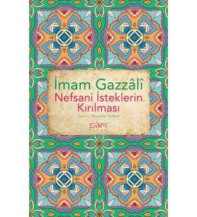 Nefsani İsteklerin Kırılması