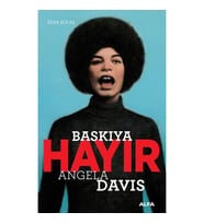Baskıya Hayır - Angela Davis