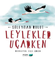Leylekler Uçarken