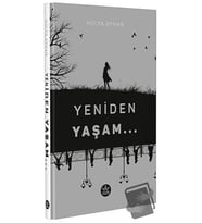 Yeniden Yaşam / Hülya Ayhan