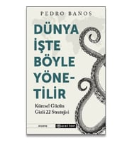 Dünya İşte Böyle Yönetilir  Küresel Gücün Gizli 22 Stratejisi