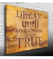 Dream Until Afiş Kahverengi Tonlarda Kanvas Tablo 50 x 70