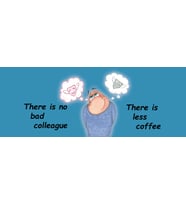 There is np bad colleague There is less coffee (ENG) Hediye Kupa Love Bug-T
