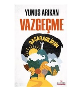 Vazgeçme Başarabilirsin