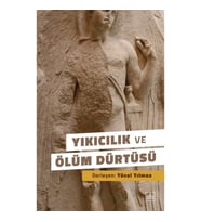 Yıkıcılık ve Ölüm Dürtüsü