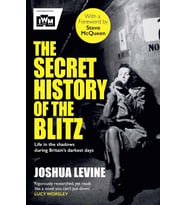 The Secret History of the Blitz
