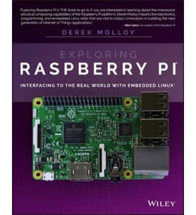 Exploring Raspberry Pi: Interfacing To The Real World With Embedded Linux (Krem)