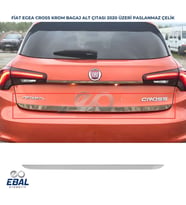 Fiat Egea Cross Krom Bagaj Alt Çıtası 2015 ve üzeri P.Çelik