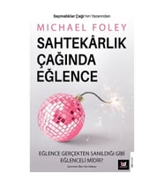 Sahtekarlık Çağında Eğlence