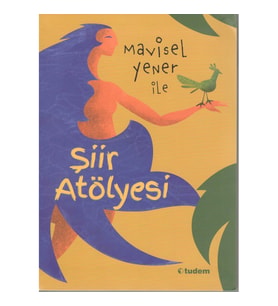 Mavisel Yener İle Şiir Atölyesi