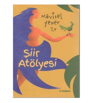 Mavisel Yener İle Şiir Atölyesi