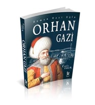 ORHAN GAZİ (OSMAN GAZİ OĞLU ) - CAVİT ERSEN - MİHRİBAD