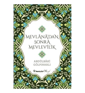 Mevlana’dan Sonra Mevlevilik