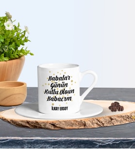 Kişiye Özel Babalar Günü Temalı Türk Kahvesi Fincanı