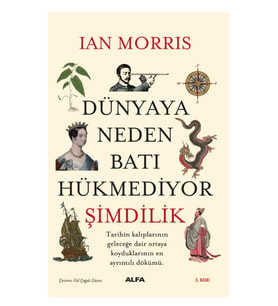 Dünyaya Neden Batı Hükmediyor (Şimdilik)