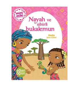 Nayah ve Sihirli Bukalemun - Eğlen Öğren