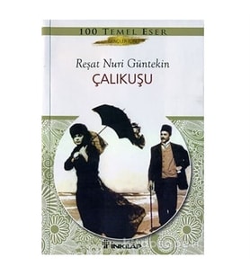 Gençler İçin Çalıkuşu Reşat Nuri Güntekin İnkılap Kitabevi