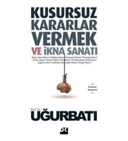 Kusursuz Kararlar Vermek Ve İkna Sanatı - Sc