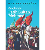 Gençler için Fatih Sultan Mehmed