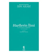 Harflerin İlmi: El - Fütühatü'l - Mekkiye 1., 2. ve 26. Bablar