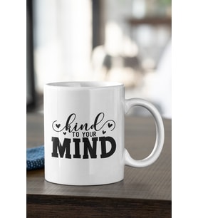 Motivasyon Bardağı Kind To Your Mind Baskılı Kupa Bardak
