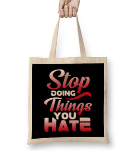 Awesome Stop Doing Things You Hate Motivational Bez Çanta Uzun Saplı