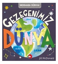 Merhaba Dünya! Gezegenimiz Dünya