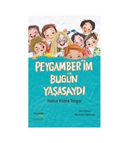 Peygamber'im Bugün Yaşasaydı Hatice Kübra Tongar Hayy Kitap
