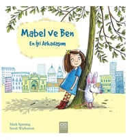 Mabel Ve Ben: En İyi Arkadaşım - Mark Sperring