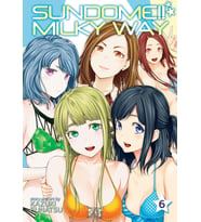 Sundome!! Milky Way Vol. 6