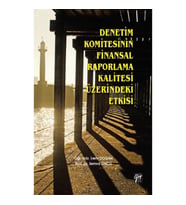 Denetim Komitesinin Finansal Raporlama Kalitesi Üzerindeki Etkisi
