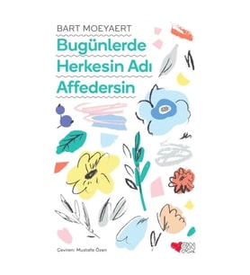 Bugünlerde Herkesin Adı Affedersin