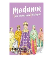 Modanın Göz Kamaştıran Hikayesi