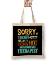 Sorry Already Taken By A Occupational Therapist Bez Çanta Uzun Saplı