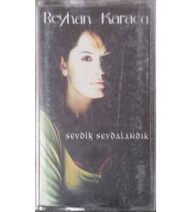 (Plak Değildir KASET tir) Reyhan Karaca Sevdik Sevdalandık Kaset