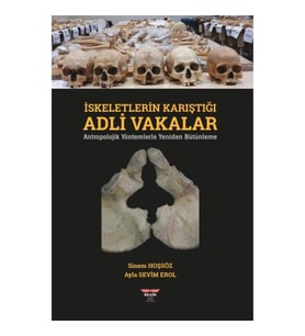 İskeletlerin Karıştığı Adli Vakalar
