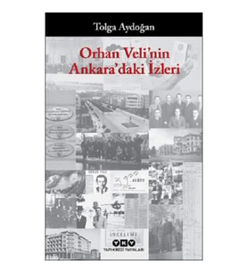 Orhan Veli'nin Ankara'daki İzleri