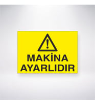 Makina Ayarlıdır