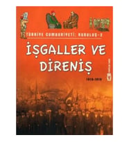 Türkiye Cumhuriyeti: Kuruluş 2- İşgaller ve Direniş