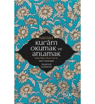 Kur'an'ı Okumak ve Anlamak - Kitabu Adabi Tilaveti’l-Kur’an