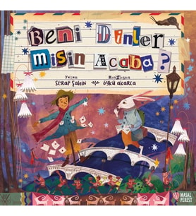 Beni Dinler misin Acaba?