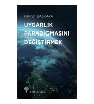 Uygarlık Paradigmasını Değiştirmek
