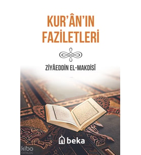 Kuranın Faziletleri Beka Yayınları Ziyaeddin El-Maksidi