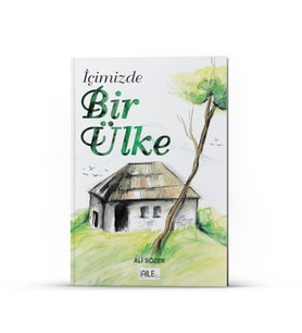 İÇİMİZDE BİR ÜLKE