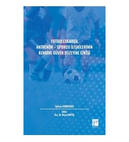 Futbolcularda Antrenör - Sporcu İlişkilerinin Kendine Güven Düzeyine Etkisi