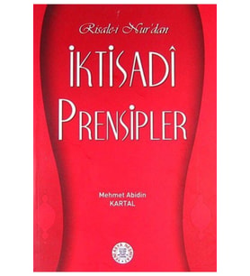 Risale-i Nur'da Iktisadi Prensipler