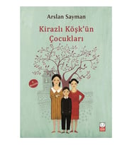 Kirazlı Köşkün Çocukları