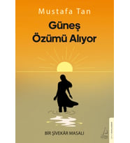 Güneş Özümü Alıyor- Mustafa Tan