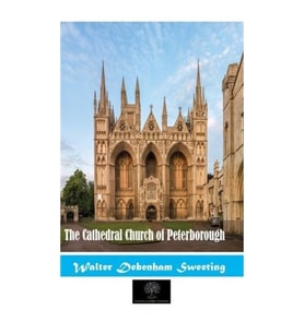 The Cathedral Church Of Peterborough