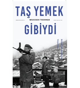 Taş Yemek Gibiydi